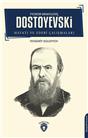 F.M. Dostoyevski  Hayatı Ve Edebi Çalışmaları Biyografi